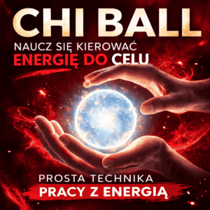 Chi ball - poradnik pracy z energią Chi ball